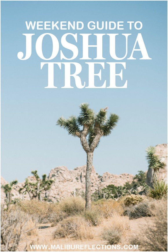 Visiting Joshua Tree, California: Weekend Guide